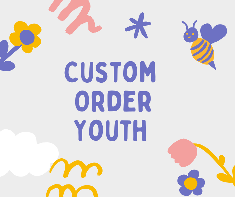 Custom Order- Youth