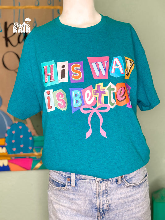 His Way is Better - Antique Jade Gildan Brand Short Sleeve