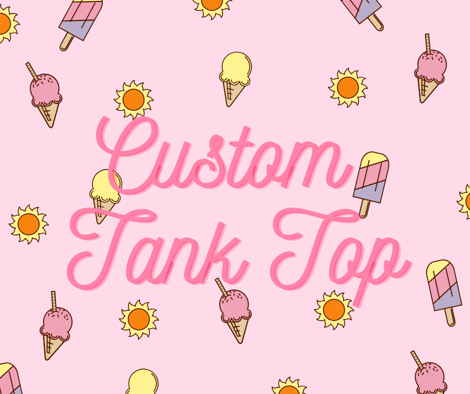 Customer Order - Graphic Tank