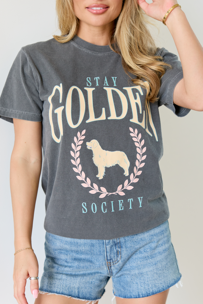 Stay Golden Society Dark Grey Comfort Colors Graphic Tee