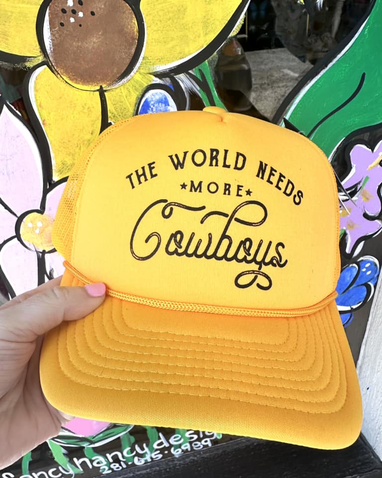 The World Needs More Cowboys- Trucker Hat