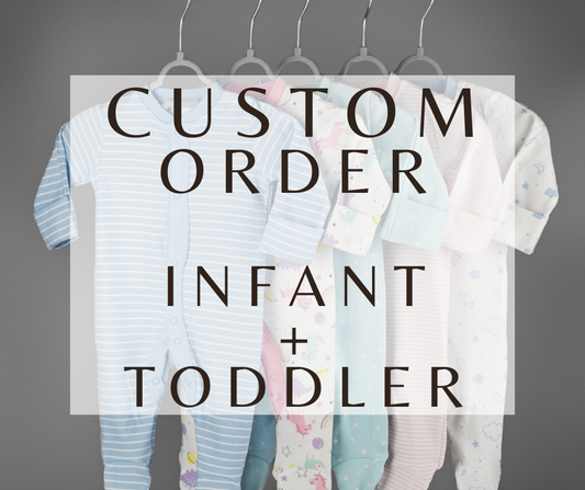 Custom Order- Infant