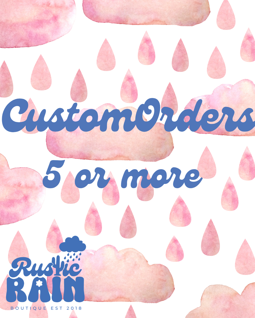 CUSTOM Orders- FIVE or More items