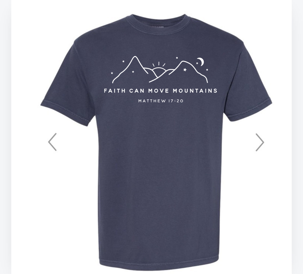 Faith Can Move Mountains- Graphic T